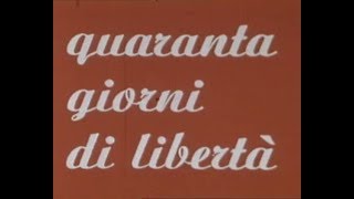 Sceneggiato Rai 1974 Quaranta giorni di liberta Pagine di diario della Republica dellOssola [upl. by Trin]