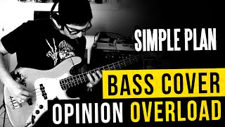 Opinion Overload  Simple Plan  Bass Cover [upl. by Lorens108]