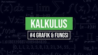 4 Grafik amp Fungsi  KALKULUS [upl. by Ravo43]