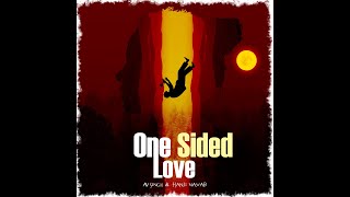 one sided love  Av Singh likhari amp Hanji Nawab Official Audio [upl. by Isolt]