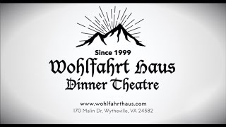 Wohlfahrt Haus Dinner Theatre  Wytheville VA [upl. by Anastassia]