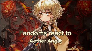 Fandoms react to Aether Angst Genshin impact Hazbin Hotel GRV My AU [upl. by Gherardo]