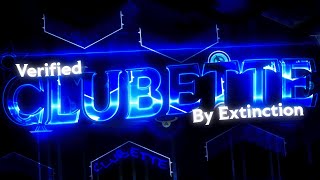 Clubette Verified Extreme Demon By Extinction  Geometry Dash [upl. by Yblok]