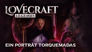 Lovecraft Legends  1  Ein Portrait Torquemadas [upl. by Thomey435]