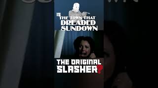 Is The Town That Dreaded Sundown the original slasher short [upl. by Dnalor]