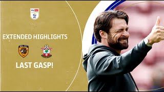 LAST GASP  Hull City v Southampton extended highlights [upl. by Greiner]