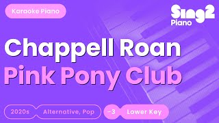 Chappell Roan  Pink Pony Club Lower Key Piano Karaoke [upl. by Gusta921]