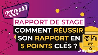 Comment réussir un rapport de stage en 5 points clés [upl. by Dnaltiac]