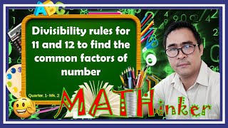 Math 5  Divisibility Rule for 11 and 12 [upl. by Lemraj]