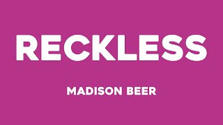 Reckless  Madison Beer Lyrics Video 💳 [upl. by Dugas]