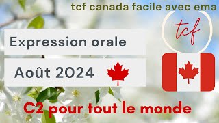 TCF Canada  Expression orale d Août 2024  combainison 1 [upl. by Gorges]