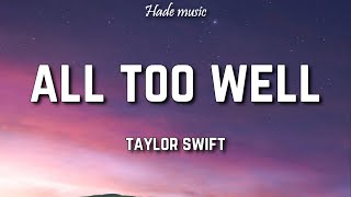 Taylor Swift  All Too Well Lyrics [upl. by Einon]