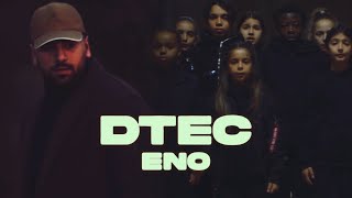 ENO – DTEC Official Video [upl. by Ecnerret626]