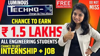 LUMINOUS TECHNO X  Chance to Earn ₹15 Lakh  All Engineering Students can Apply [upl. by Haydon]