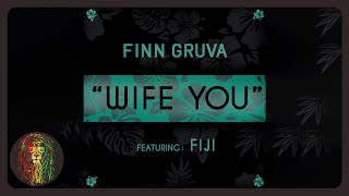 Finn Gruva  Wife You Audio [upl. by Devinna]