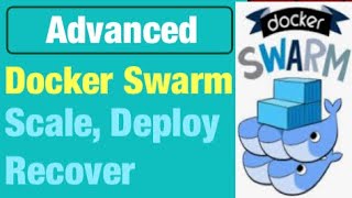 Complete Docker Swarm Scale Deploy and Recover Like an Expert  Realtime Project [upl. by Nosrac]