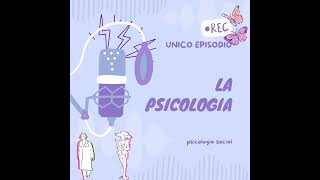 La psicologíapsicología socialpodcast [upl. by Scevour402]