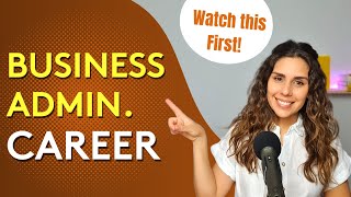 BUSINESS ADMIN CAREER  Watch this if you are considering it [upl. by Amarillis]