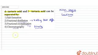 dtartaric acid and ltartric acid can be seperated by [upl. by Lindon33]