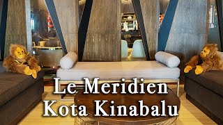 Le Meridien Kota Kinabalu【Full Tour in 4k】 [upl. by Sears]