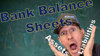 Macro 44A  Banking  Bank Balance Sheets Made Easy [upl. by Llertram792]