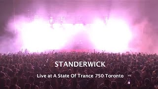 Standerwick Live at ASOT 750 Toronto 300116 [upl. by Parette969]