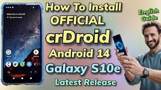 Install crDroid Android 14 ON Galaxy S10e English Guide [upl. by Rodie]