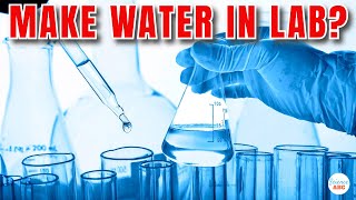 Can You Make Water in a Lab [upl. by Nolrah]