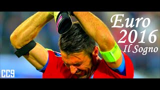 Italia Euro 2016  Il Sogno  Il Cammino degli Azzurri Fino a Bordeaux [upl. by Graig643]