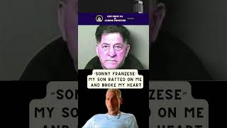 SONNY FRANZESE IN HIS OWN WORDS  quotMY SON BROKE MY HEART WHEN HE RATTEDquot michaelfranzese mobsters [upl. by Ferreby]