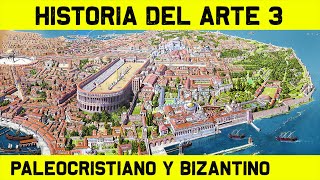 Historia del ARTE PALEOCRISTIANO y BIZANTINO  El Primer Arte Cristiano  🎨 HISTORIA DEL ARTE 3 🎨 [upl. by Willtrude862]