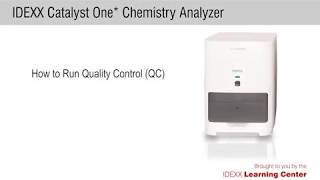 How to Run Quality Control QC on the IDEXX Catalyst One® Chemistry Analyzer [upl. by Forlini]