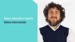 Dolore intercostale cos’è quanto dura e come farlo passare [upl. by Atirec]