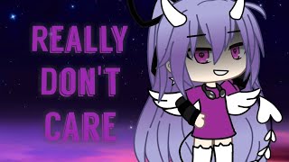 Really dont care  Glmv  Gacha life [upl. by Grange]