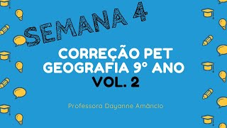 CORREÇÃOPET GEOGRAFIA9° ANOSEMANA 4VOLUME 2 [upl. by Arras]