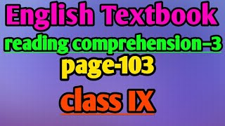 English Textbook  reading comprehension–3  page 103  class IX  my tutorial scheme [upl. by Orravan]