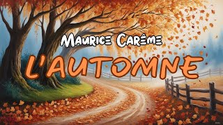 Poésie  Lautomne Maurice Carême🍂 [upl. by Nagud808]