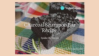 Charcoal Shampoo Bar Recipe Purifying Shampoo [upl. by Gaile898]