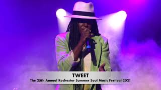 Tweet  Call Me  The 25th Annual Rochester Summer Soul Music Festival 2021 Tweet [upl. by Mart]