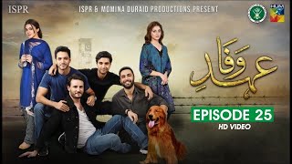 Drama Ehd e Wafa Episode 25 15 Mar 2020 ISPR Official LAST EPISORD [upl. by Anairo926]