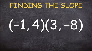 How to find the slope between two points [upl. by Morey]