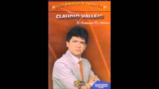 CLAUDIO VALLEJO EL SENTIMENTAL DE AMERICA [upl. by Eiznekcam]