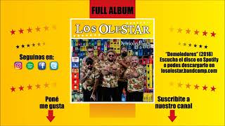 Los Olestar  Demoledores Full Album [upl. by Phylys]