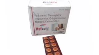 Kofcold Tablets Paracetamol Phenylephrine Hydrochloride Chlorpheniramine Maleate Caffeine Tablets [upl. by Naresh41]