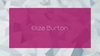 Eliza Burton  appearance [upl. by Eeldivad]