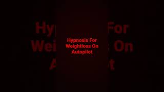 Hypnosis For Weightloss On Autopilot [upl. by Lairret608]