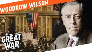 Champion for Democracy  Woodrow Wilson I WHO DID WHAT IN WW1 [upl. by Noek713]