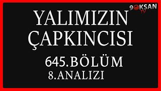 Yalımızın Çapkıncısı 645Bölüm 8Analizi  Sana Yıldız Heşiyon Portekizlerin Maçı [upl. by Varien]