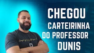 CARTEIRINHA DO PROFESSOR DUNIS [upl. by Camarata]