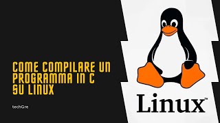 Come Compilare Un Programma In C Su Linux programming gcc linux [upl. by Wollis128]